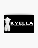 KYELLA digital gift card featuring the white mannequin torso and KYELLA wordmark on a black card